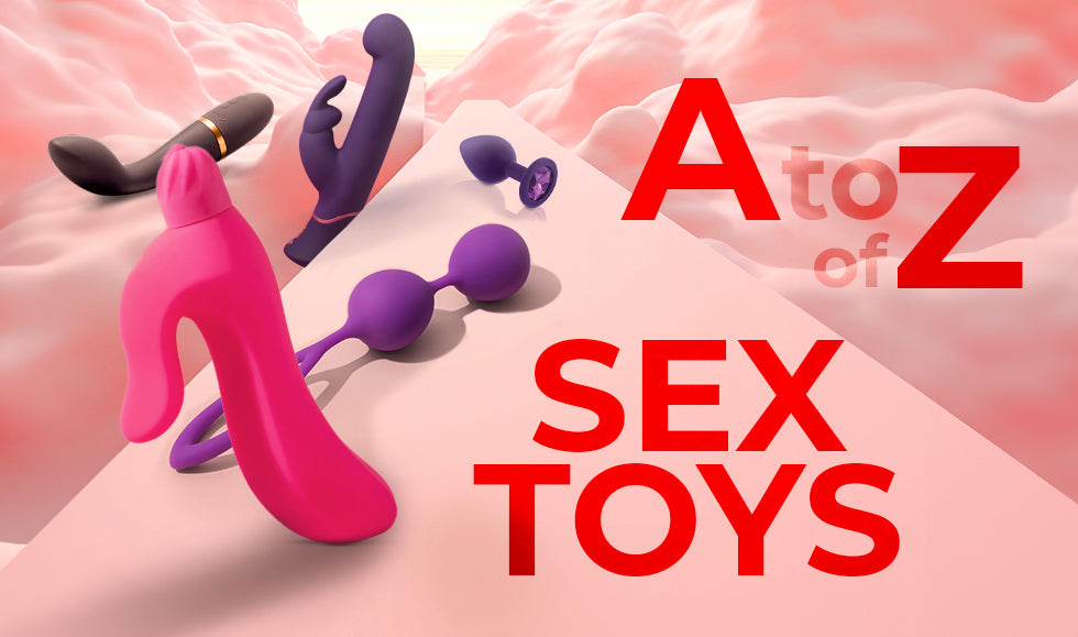 A to Z of Sex Toys
