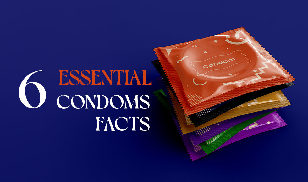 6 Essential Condom Facts You Don't Know