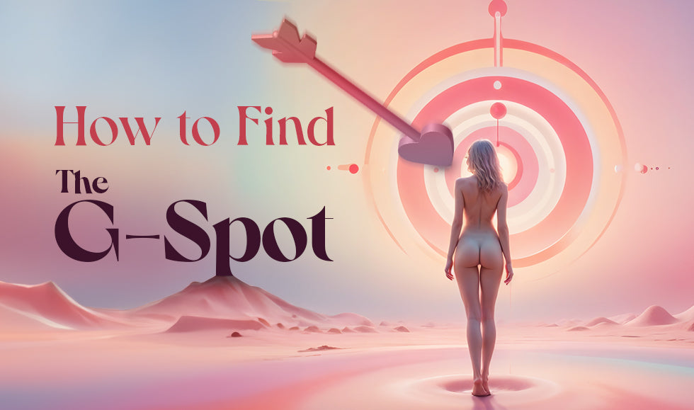 How to Find the G Spot?